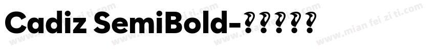 Cadiz SemiBold字体转换